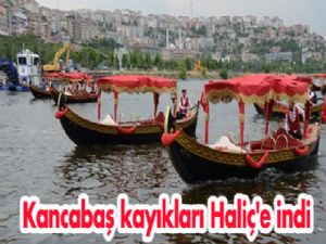 Kancabaş kayıkları Haliç'e indi