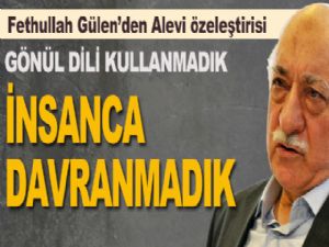 Fethullah Gülen'den Alevi özeleştirisi