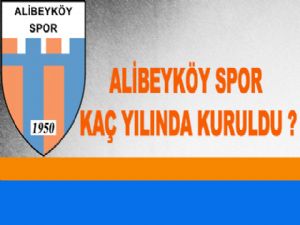 Alibeykö Spor Kaç Yılında Kuruldu?