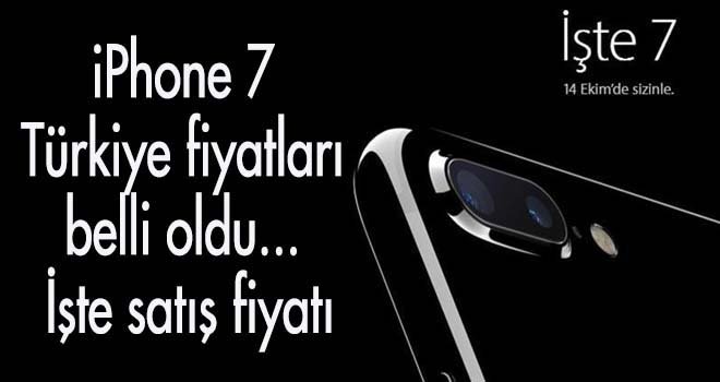 iPhone 7 Türkiye fiyatları belli oldu... İşte satış fiyatı