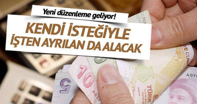 Kendi isteği ile işten ayrılan da işsizlik maaşı alabilecek