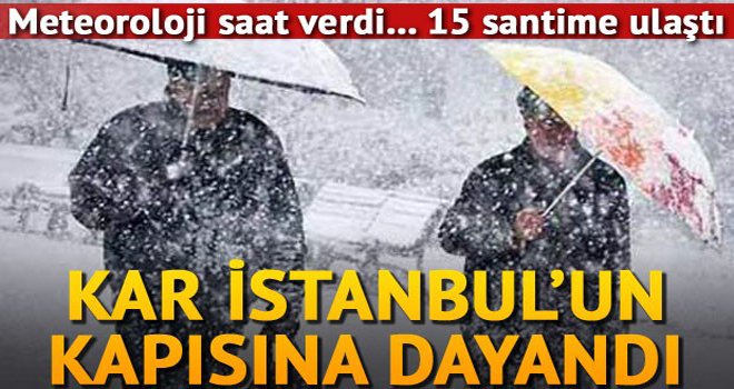 Meteoroloji'den flaş kar uyarısı
