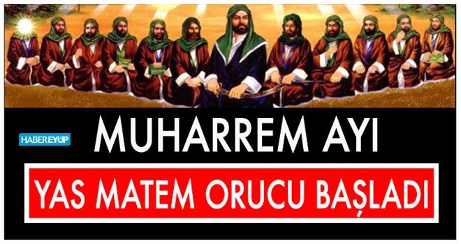 Muharrem Ayı Yas Matem Orucu Bu gün Başladı
