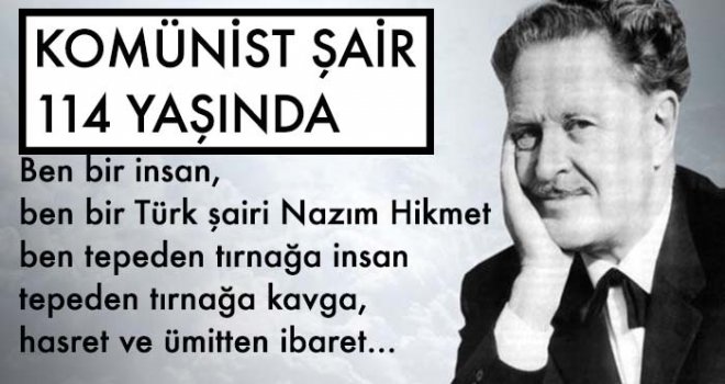 Nazım Hikmet 114 Yaşında