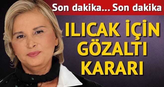 Nazlı Ilıcak ve 41 kişiye gözaltı kararı