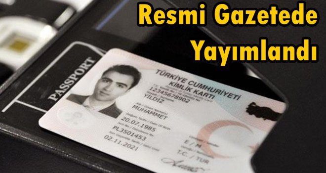 ‘Nüfus Cüzdanı’ ibareleri ‘Kimlik Kart’ oluyor