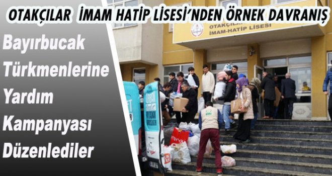 OTAKÇILAR İMAM HATİP LİSESİ’NDEN ÖRNEK DAVRANIŞ