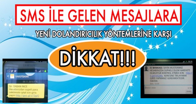 SMS İLE YENİ DOLANDIRICILIK YÖNTEMLERİ