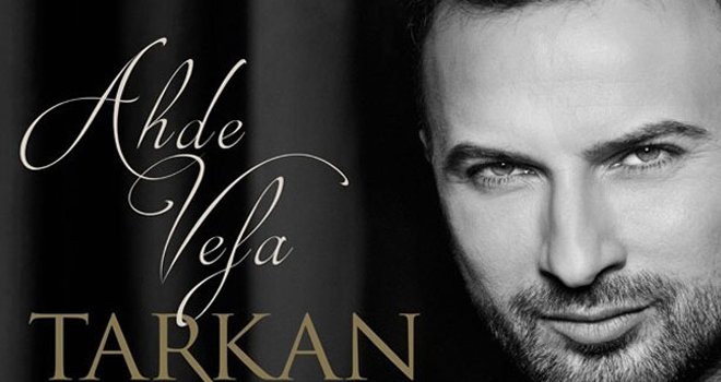 Tarkan'ın 'Ahde Vefa'da söylediği şarkılar ilk kez yayınlandı