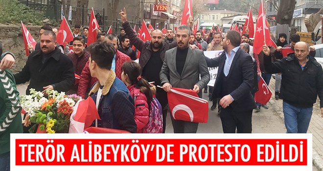 TERÖR ALİBEYKÖY’DE PROTESTO EDİLDİ