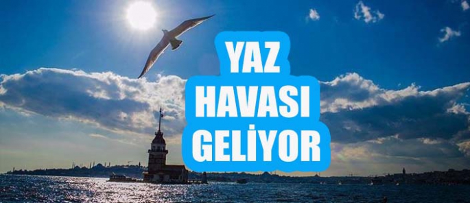 YAZ  HAVASI  GELİYOR