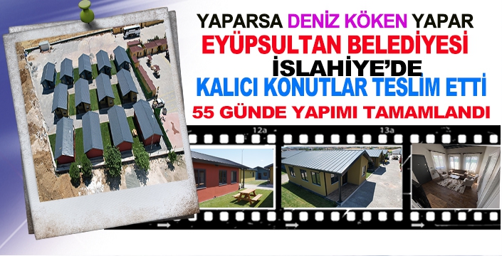 55 günde tamamlandı, deprem sonrası kalıcı konutlar teslim edildi