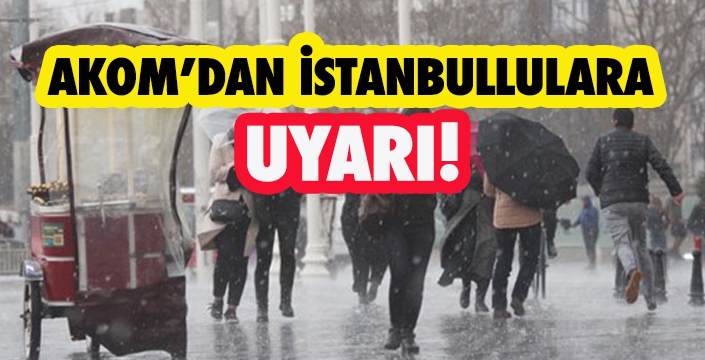 AKOM’DAN İSTANBULLULARA 