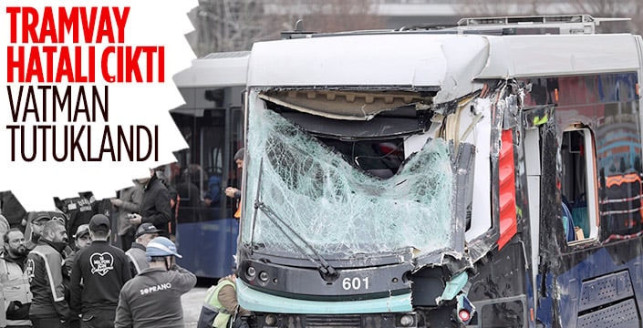 Alibeyköy'daki tramvay kazasında vatman tutuklandı