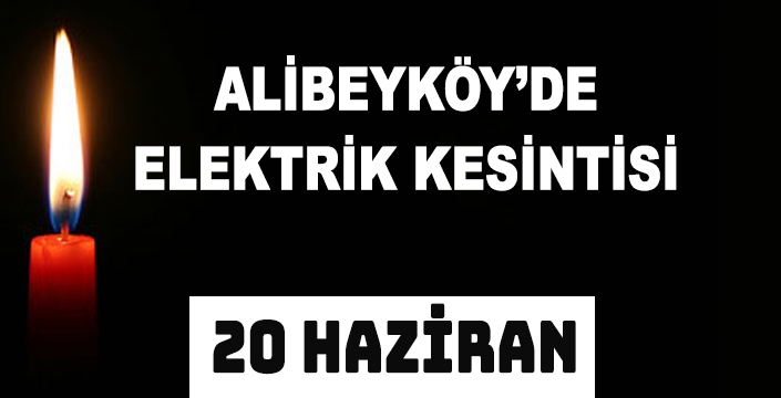 ALİBEYKÖY'DE ELEKTRİK KESİNTİSİ