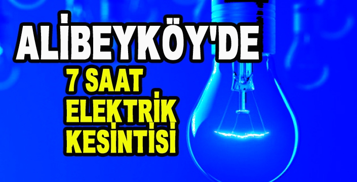 ALİBEYKÖY'DE ELEKTRİK KESİNTİSİ