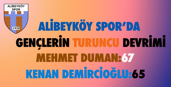 ALİBEYKÖY SPOR’DA  GENÇLERİN TURUNCU DEVRİMİ