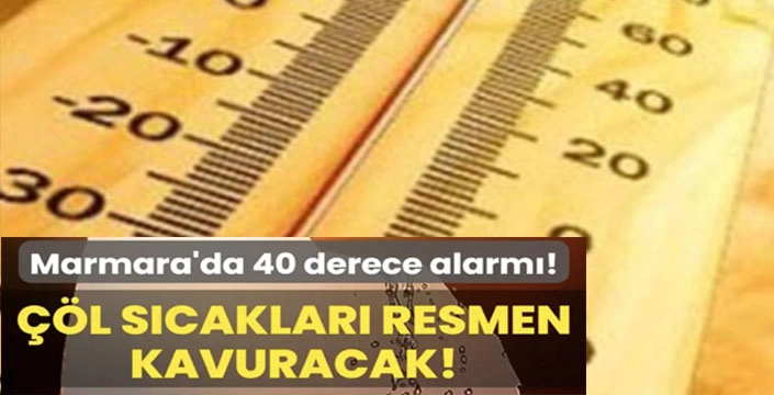 Aşırı sıcak geliyor