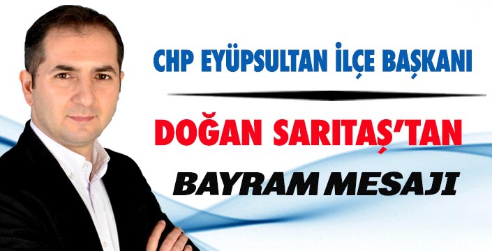 BAŞKAN SARITAŞ’TAN BAYRAM MESAJI