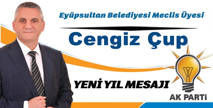 CENGİZ ÇUP'TAN YENİ YIL MESAJI