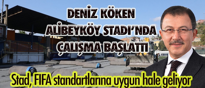 DENİZ KÖKEN ALİBEYKÖY STADI’NDA ÇALIŞMA BAŞLATTI