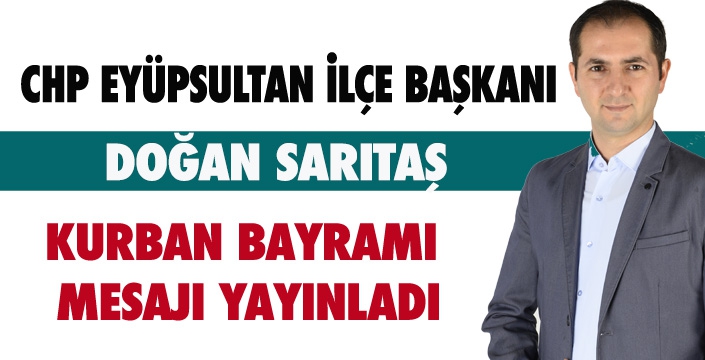 DOĞAN SARITAŞ KURBAN BAYRAMI MESAJI YAYINLADI