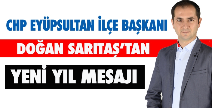 DOĞAN SARITAŞ'TAN YENİ YIL MESAJI