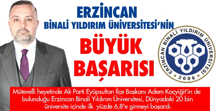 ERZİNCAN  BİNALİ YILDIRIM ÜNİVERSİTESİ’NİN BÜYÜK BAŞARISI