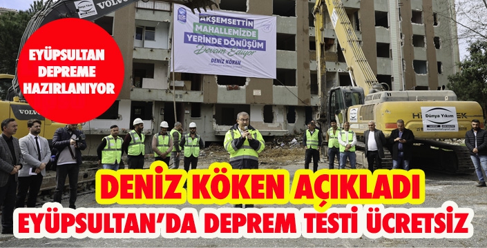 EYÜPSULTAN BELEDİYESİ’NDEN ÜCRETSİZ DEPREM TESTİ