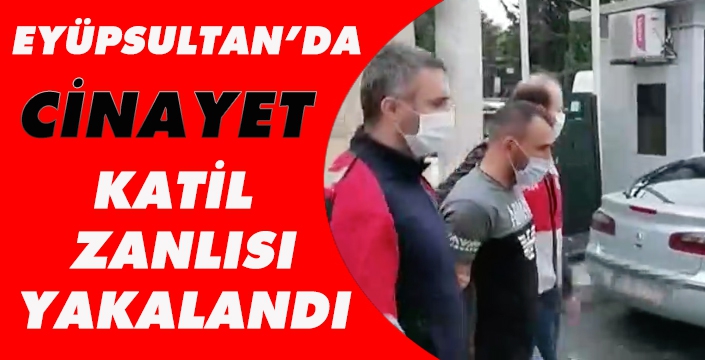 EYÜPSULTAN'DA CİNAYET