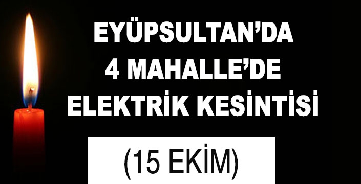 EYÜPSULTAN'DA ELEKTRİK KESİNTİSİ