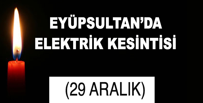EYÜPSULTAN’DA ELEKTRİK KESİNTİSİ