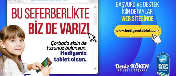 Eyüpsultan'da Hediyem Tablet Kampanyası