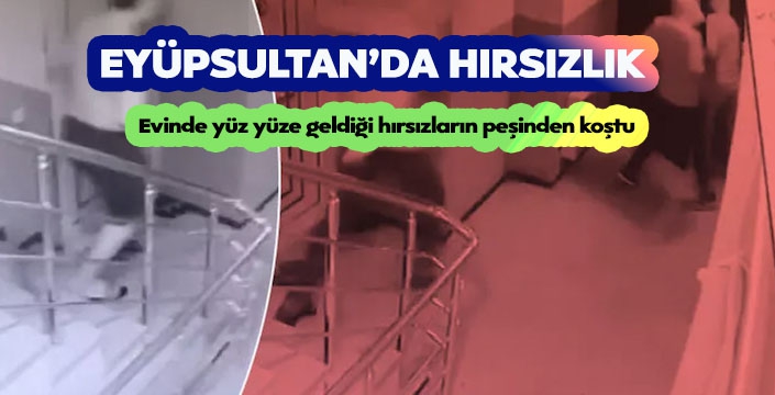 EYÜPSULTAN’DA HIRSIZLIK