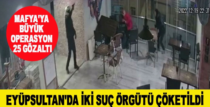 EYÜPSULTAN’DA İKİ SUÇ ÖRGÜTÜ ÇÖKETİLDİ