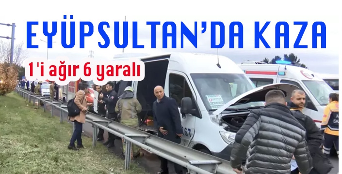 EYÜPSULTAN’DA KAZA