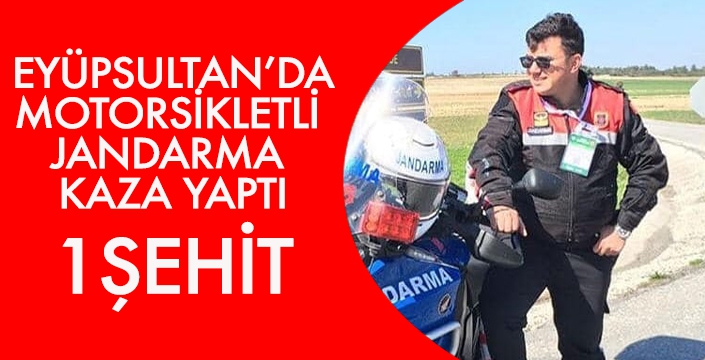 EYÜPSULTAN’DA MOTORSİKLETLİ  JANDARMA  KAZA YAPTI