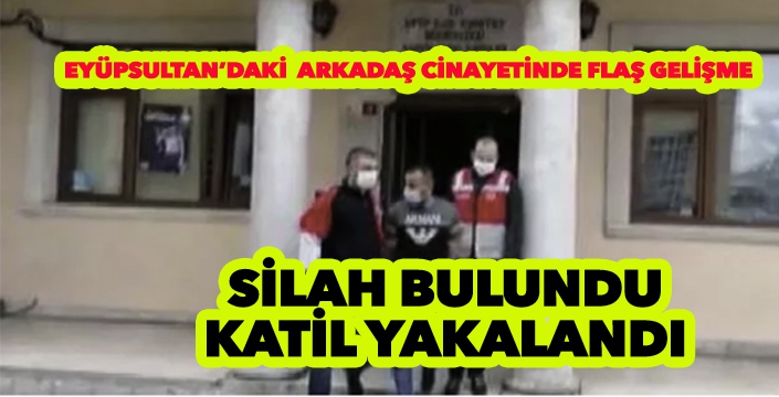 EYÜPSULTAN'DA SİLAH BULUNDU KATİL YAKALANDI