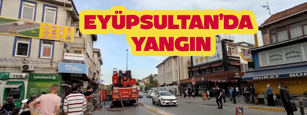 Eyüpsultan’da sürücü kursunda korkutan yangın