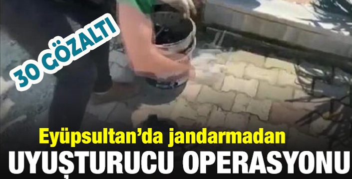 Eyüpsultan'da uyuşturucu operasyonu