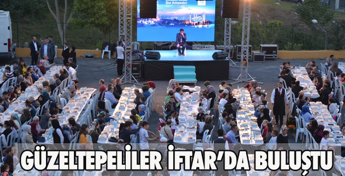 GÜZELTEPELİLER İFTAR’DA BULUŞTU