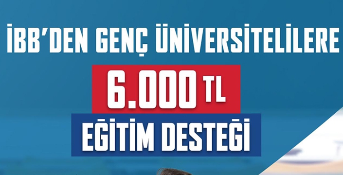 İBB’NİN ‘GENÇ ÜNİVERSİTELİ DESTEĞİ’ İÇİN BAŞVURULAR BAŞLADI