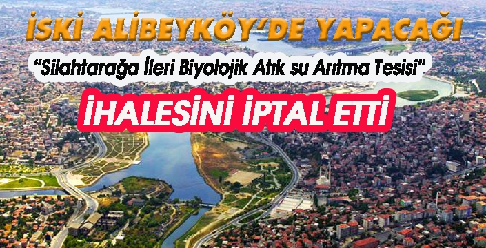 İSKİ İHALEYİ İPTAL ETTİ