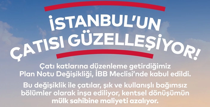 İSTANBUL'UN ÇATISI GÜZELLEŞİYOR