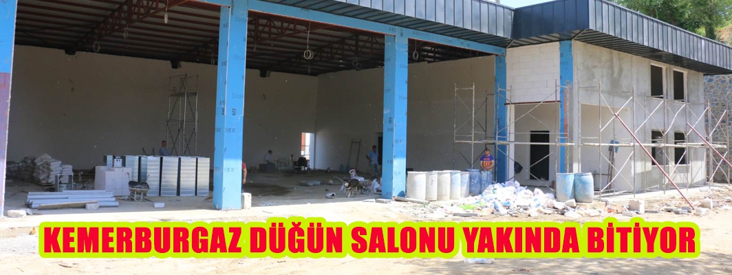 KEMERBURGAZ DÜĞÜN SALONU YAKINDA AÇILIYOR