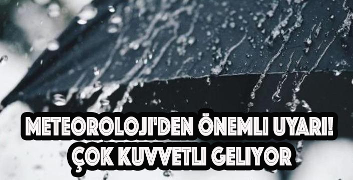 Meteoroloji'den önemli uyarı!