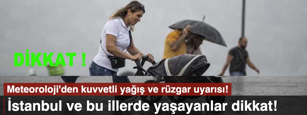 METEOROLOJİ'DEN UYARI