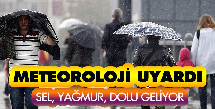 METEOROLOJİ UYARDI