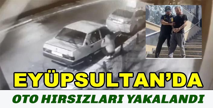 OTO HIRSIZLARI YAKALANDI