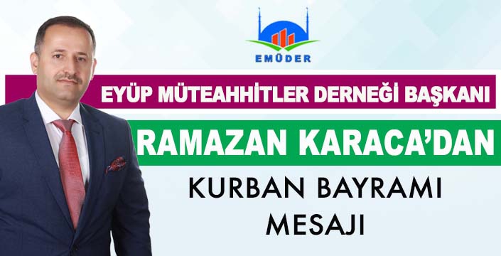 RAMAZAN KARACA'DAN BAYRAM MESAJI